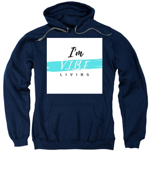 I'm V.I.B.E. Living - Sweatshirt