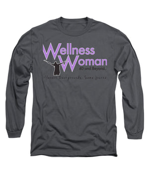Wellness Woman 40 And Beyond - Long Sleeve T-Shirt